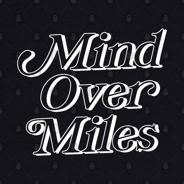 Mind Over Miles by DankFutura